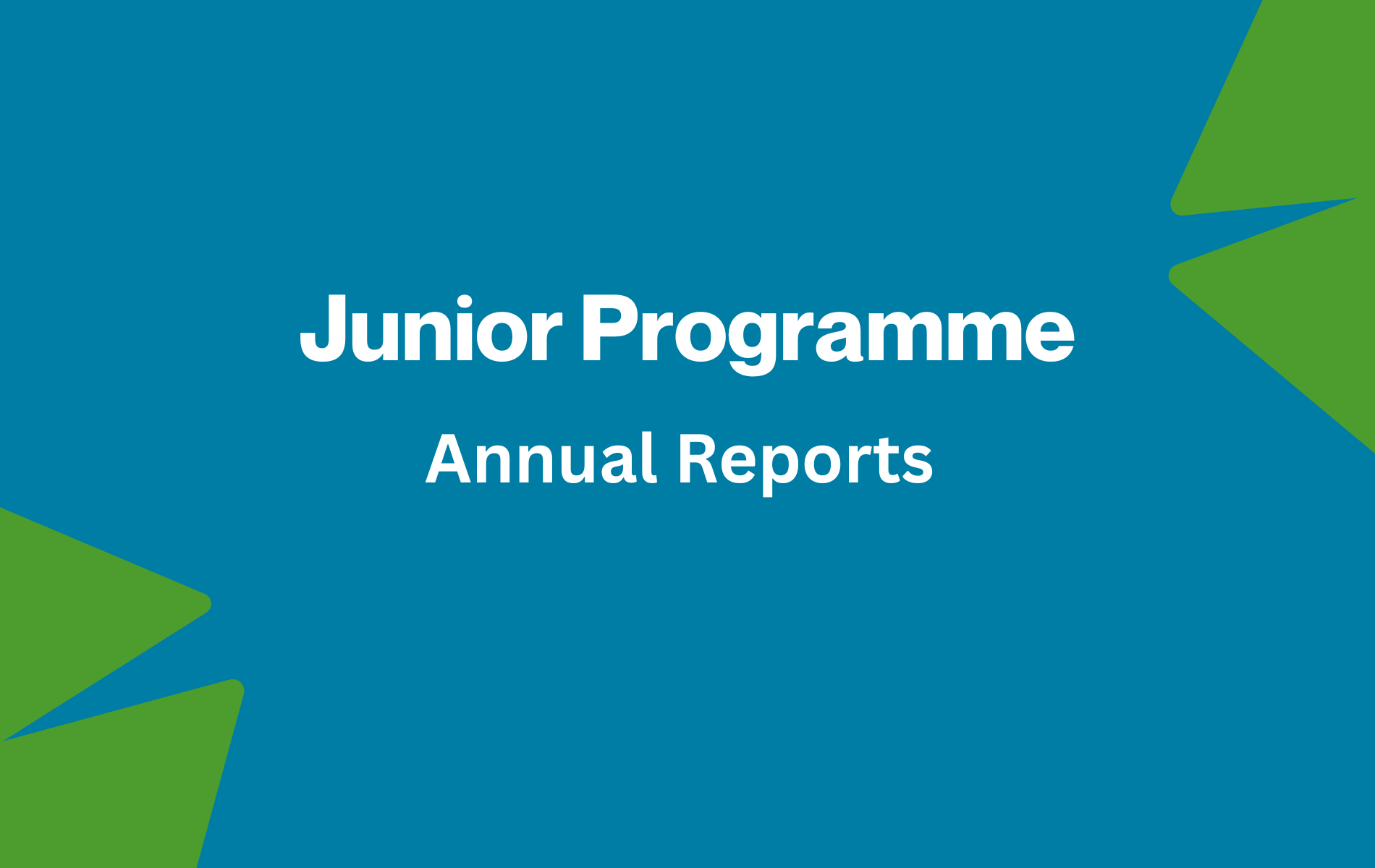 Junior Programme - annual reports